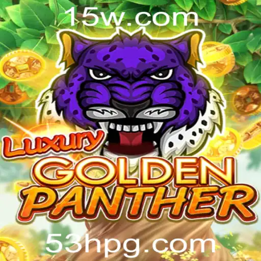 Luxurious Adventure Awaits in LUXURYGOLDENPANTHER Game